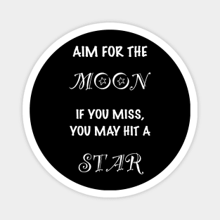 Aim for the moon Magnet